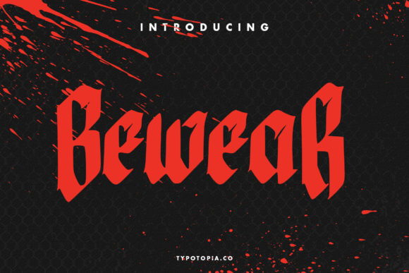 Bewear Font: A Bold Blackletter Choice for Campaign Designers