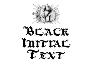 Black Initial Text: A Grunge Blackletter Typeface for Craft and Product Design