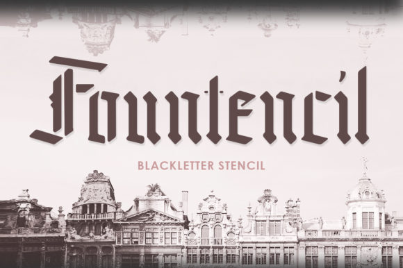 Fountencil: A Bold Blackletter Font for Campaign Graphics and Brand Visuals