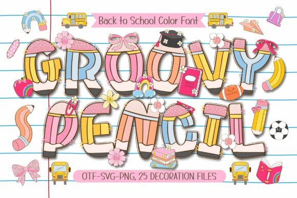 Groovy Pencil: A Color Font for Back-to-School Design Projects