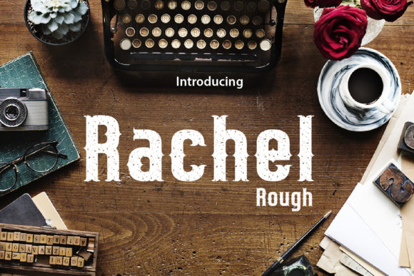 Rachel Rough: A Bold Blackletter Font for Striking Web Design