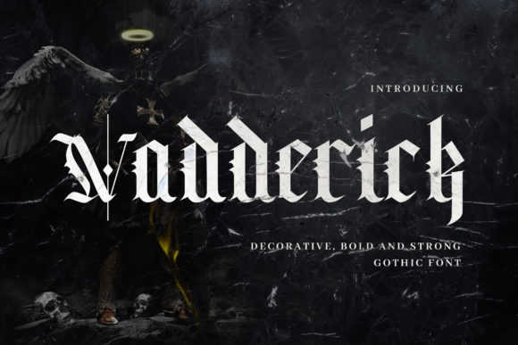 Vadderick Font: Medieval Boldness for High-Impact Campaign Design
