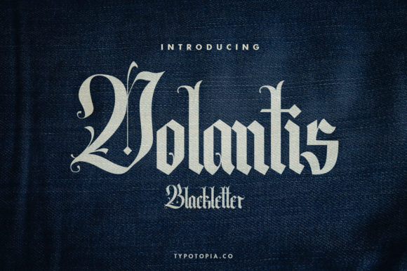 Volantis: A Distinct Blackletter Font for Editorial Elegance